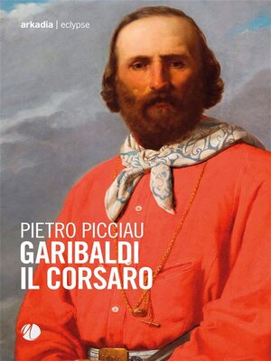 cover image of Garibaldi il corsaro